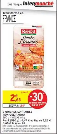 Intermarché Contact Monique ranou - 2 quiches lorraines offre