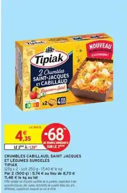 Intermarché Contact Tipiak - crumbles cabillaud, saint jacques et légumes surgelés offre