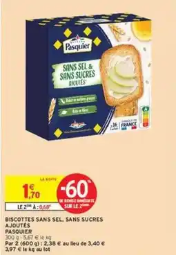 Intermarché Contact Pasquier - biscottes sans sel, sans sucres ajoutés offre