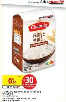Intermarché Contact Chabrior - farine de ble cuisine et pâtisserie offre