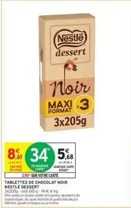 Intermarché Contact Nestlé - tablettes de chocolat noir dessert offre