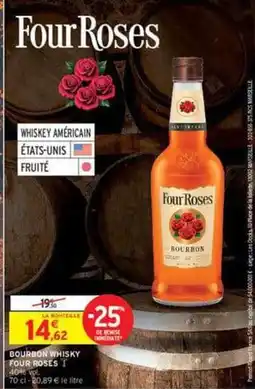 Intermarché Contact Pernod - bourbon whisky four roses offre