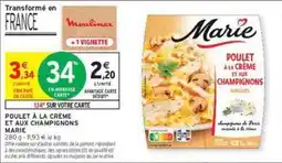 Intermarché Contact Marie - poulet à la crème et aux champignons offre