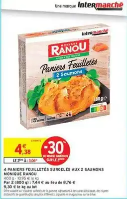 Intermarché Contact Monique ranou - 4 paniers feuilletés surgelés aux 2 saumons offre