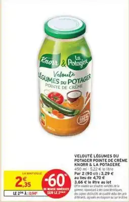 Intermarché Contact Knorr - velouté légumes du potage pointe de creme offre