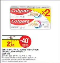 Intermarché Contact Colgate - dentifrice total active prévention original soin complet offre