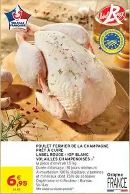 Intermarché Contact Francaise - poulet fermier de la champagne pret à cuire label rouge igp blanc volailles champnoises offre