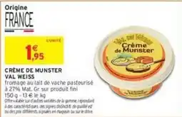 Intermarché Contact Weiss - crème de munster offre