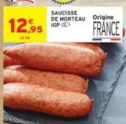 Intermarché Contact Saucisse de morteau igp offre