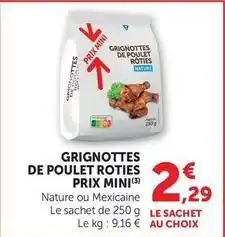 Maximarché Prix mini - grignottes de poulet roties offre