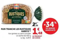 Maximarché Harry's - pain tranche les rustiques offre