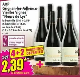 Norma Grignan-les-Adhémard Vieilles Vignes "Fleurs de Lys" offre