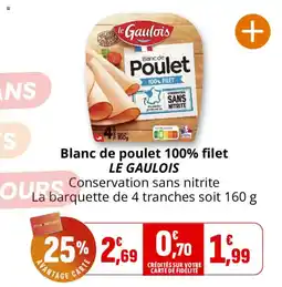 Coccimarket LE GAULOIS Blanc de poulet 100% filet offre