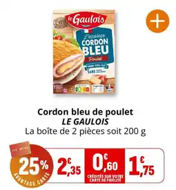 Coccimarket LE GAULOIS Cordon bleu de poulet offre