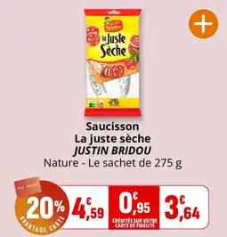Coccimarket JUSTIN BRIDOU Saucisson La juste sèche offre