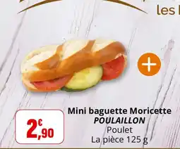Coccimarket Moricette Mini baguette POULAILLON offre
