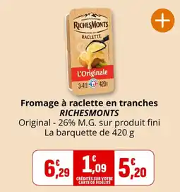 Coccimarket RICHESMONTs Fromage à raclette en tranches offre