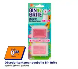 Action Bin Brite Désodorisant pour poubelle offre