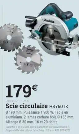 Espace emeraude Makita Scie circulaire HS7601K offre