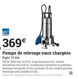 Espace emeraude Ebara Pompe de relevage eaux chargées Right 75 MA offre