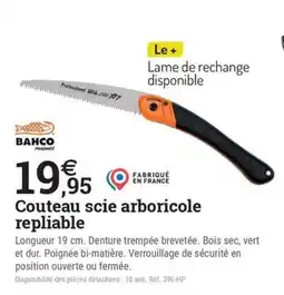 Espace emeraude BAHCO Couteau scie arboricole repliable offre