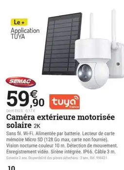 Espace emeraude SEMAG Caméra extérieure motorisée solaire 2K offre