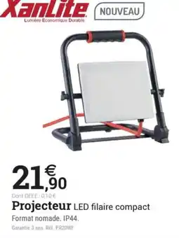 Espace emeraude XanLite Projecteur LED filaire compact offre