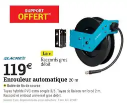 Espace emeraude LACME Enrouleur automatique offre