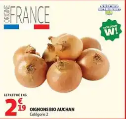 Auchan Supermarché AUCHAN OIGNONS BIO offre