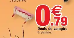Bazarland Dents de vampire offre