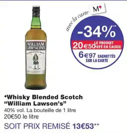 Monop' William Lawsons Whisky Blended Scotch offre