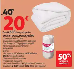 Auchan BLANRÊVE COUETTE CHAUDE offre