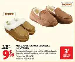 Auchan INEXTENSO MULE ADULTE GROSSE SEMELLE offre