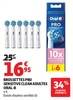 Auchan Oral-B Brossettes PRO Sensitive Clean Adultes offre