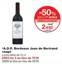 Monop' Jean de Bertrand A.O.P. Bordeaux rouge offre