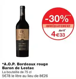 Monop' Baron de Lestac A.O.P. Bordeaux rouge offre