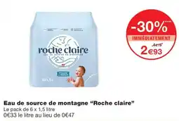 Monop' roche claire Eau de source de montagne offre