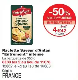 Monop' Entremont Raclette Saveur d'Antan offre