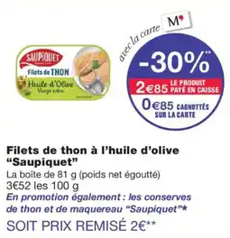 Monop' SAUPIQUET Filets de THON offre