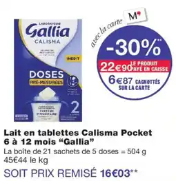 Monop' Gallia Lait en tablettes Calisma Pocket offre