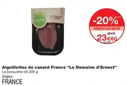 Monop' Le Domaine d'Ernest Aiguillettes de canard offre