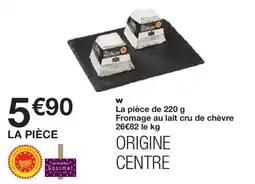 Monop' VALENCAY Fromage au lait cru de chèvre offre