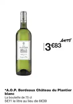 Monop' Château du Plantier A.O.P. Bordeaux blanc offre