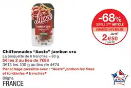 Monop' Aoste Chiffonnades jambon cru offre