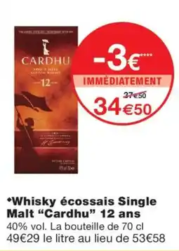 Monop' Cardhu Whisky écossais Single Malt offre