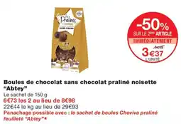 Monop' Abtey Boules de chocolat sans chocolat praliné noisette offre