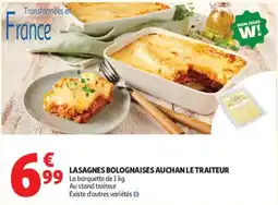 Auchan LA SAGNES BOLOGNAISES AUCHAN LE TRAITEUR offre