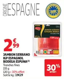 Auchan BODEGA ESPUNA JAMBON SERRANO offre