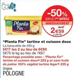 Monop' Planta Fin tartine et cuisson doux offre