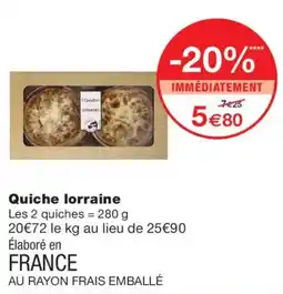 Monop' LORRAINES Quiche lorraine offre